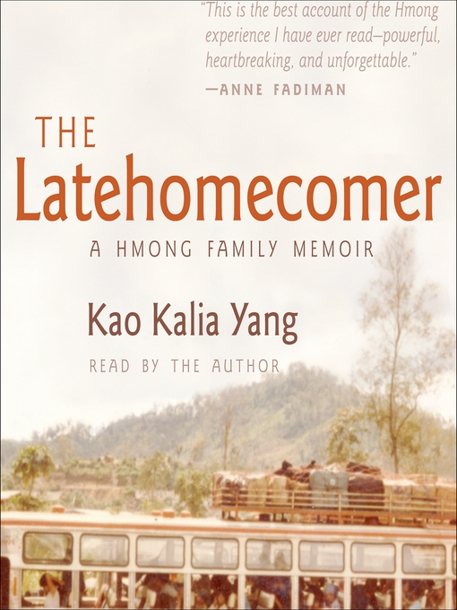 Title details for The Latehomecomer by Kao Kalia Yang - Wait list
